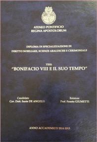 Tesi del Dott. Cav. Sante De Angelis su Bonifacio VIII